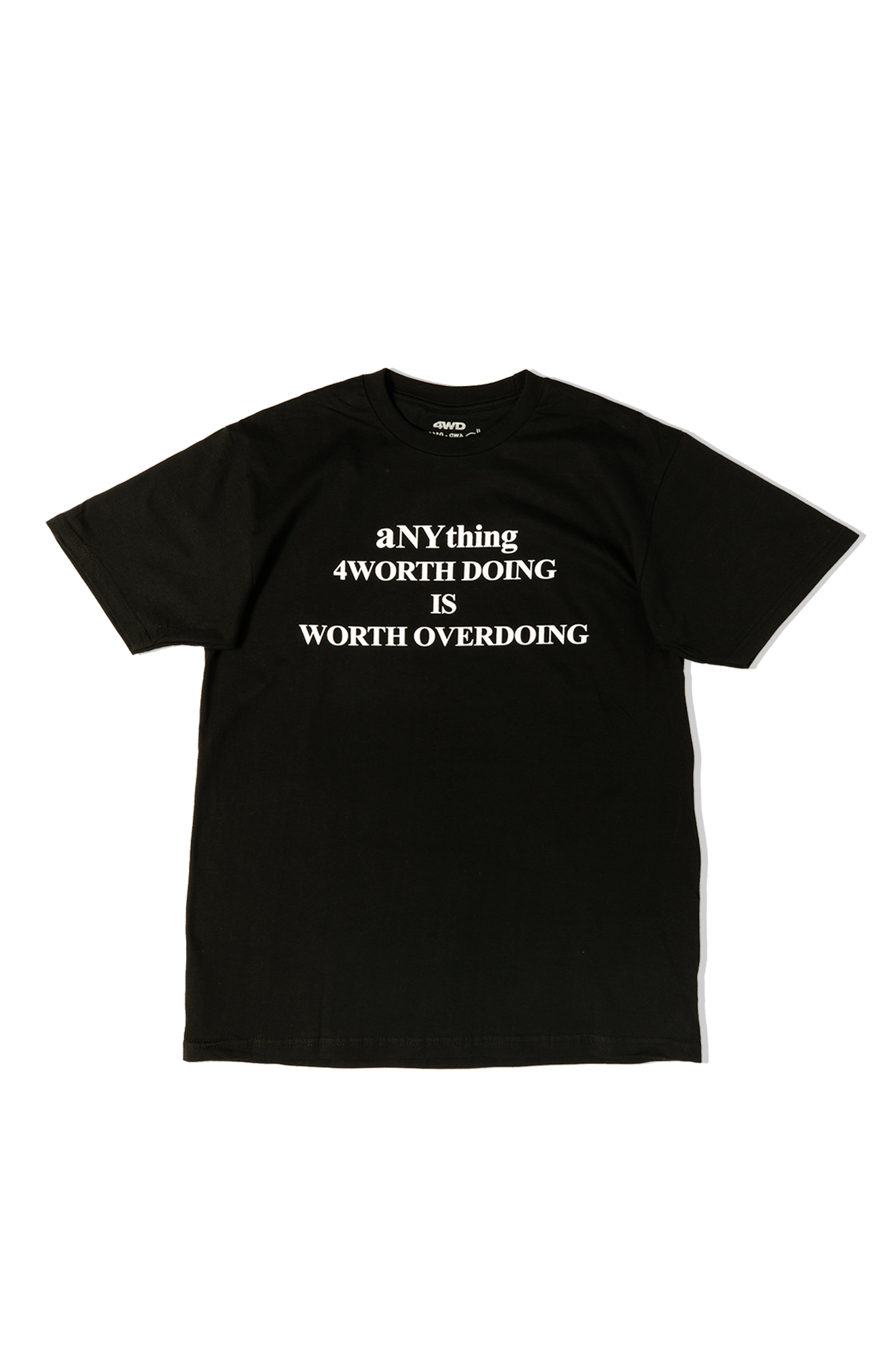 All Things 4 Worth Doing T-Shirt